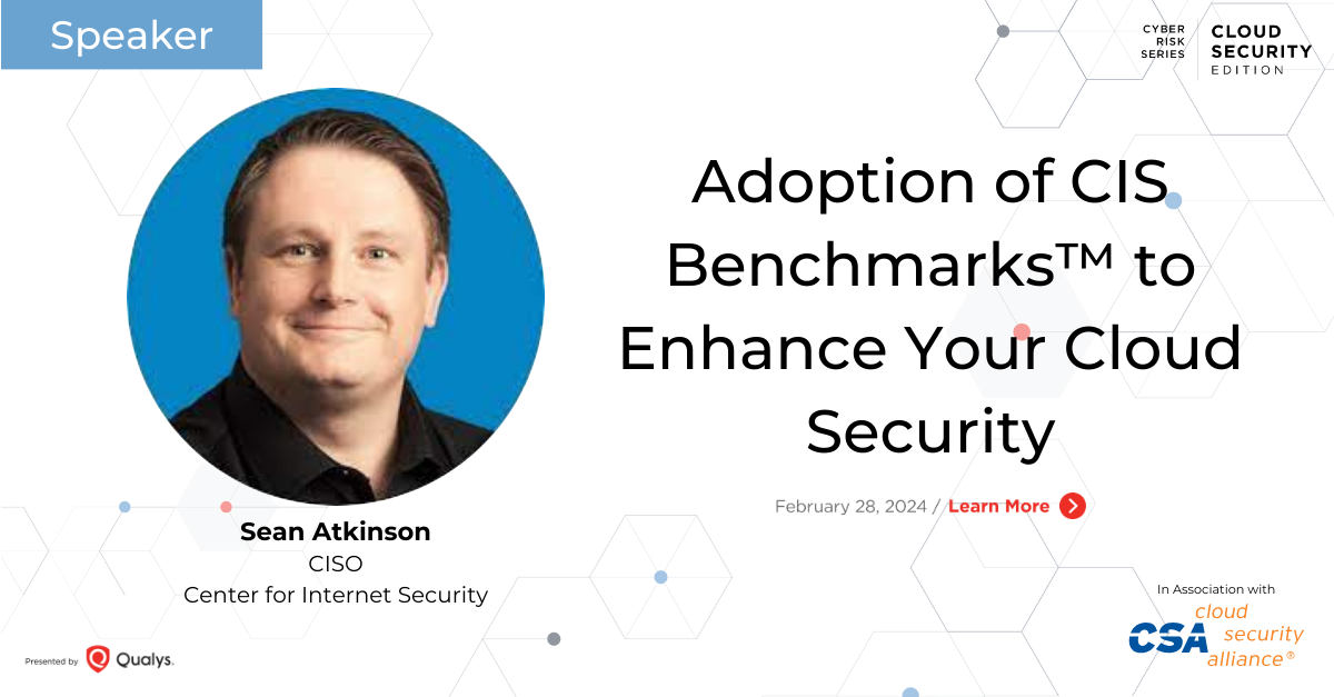 Adoption of CIS Benchmarks® to Enhance Your Cloud Security
