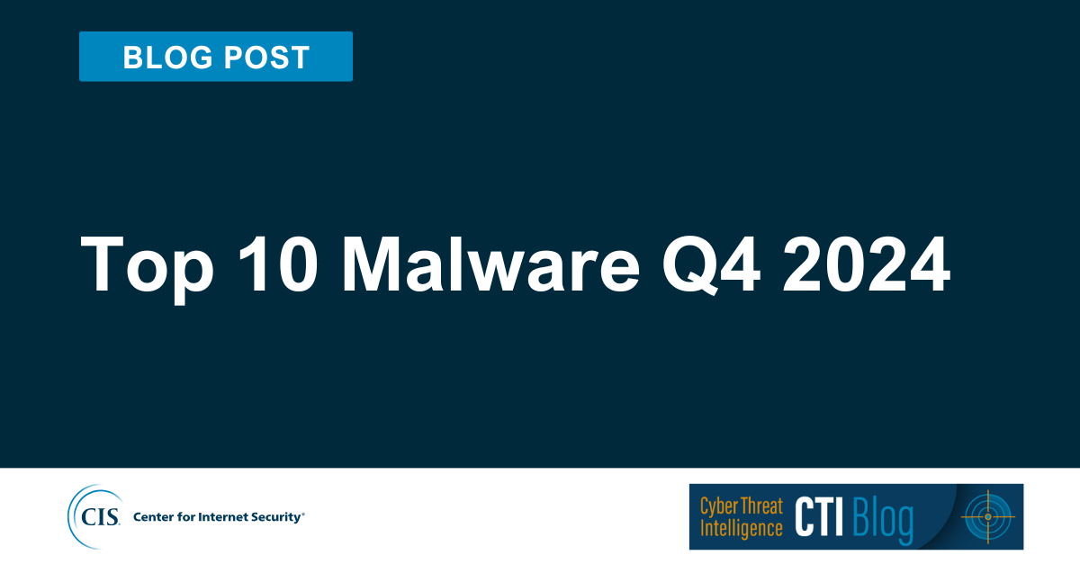Top 10 Malware Q4 2024